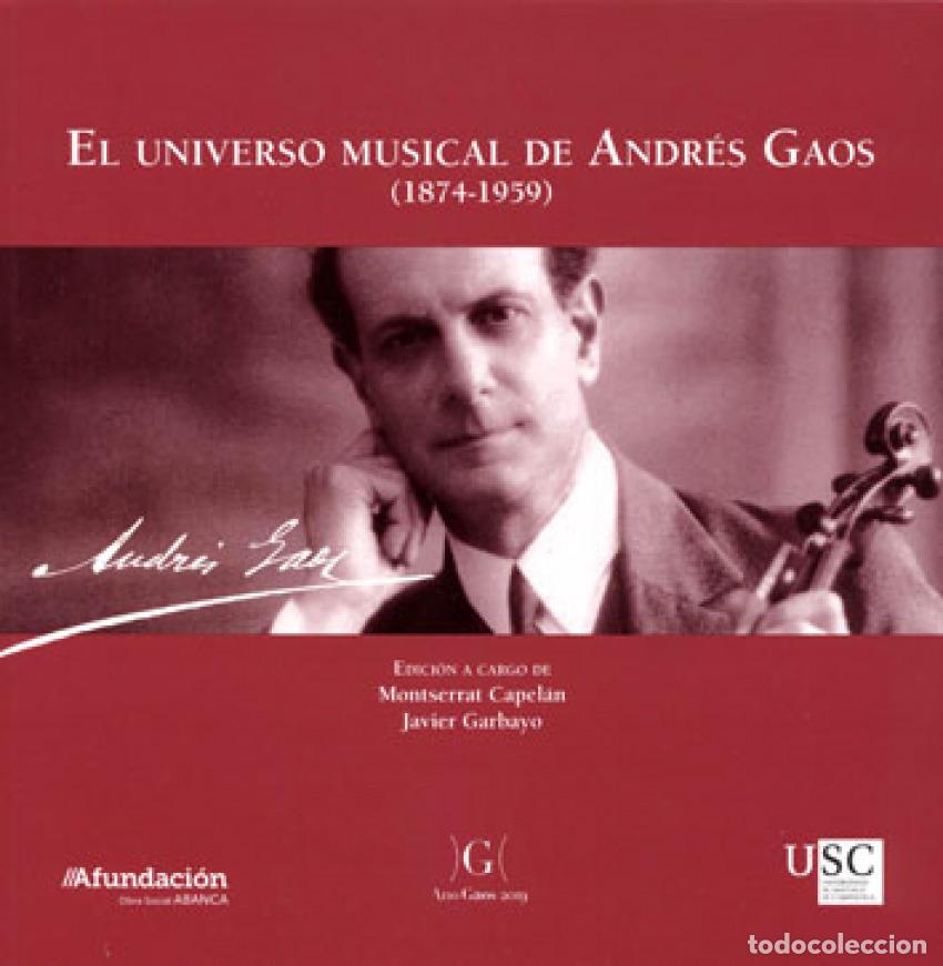 Livres: EL UNIVERSO MUSICAL DE ANDR&Egrave;S GAOS - Capel&aacute;n, Montserrat, Garbayo, Javier