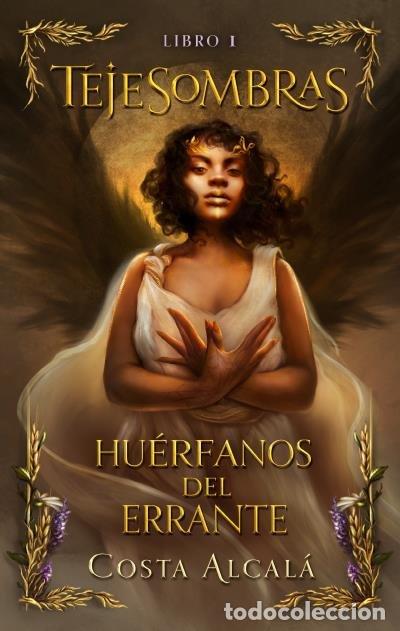 Livres: HUERFANOS DEL ERRANTE - ALCALA COSTA