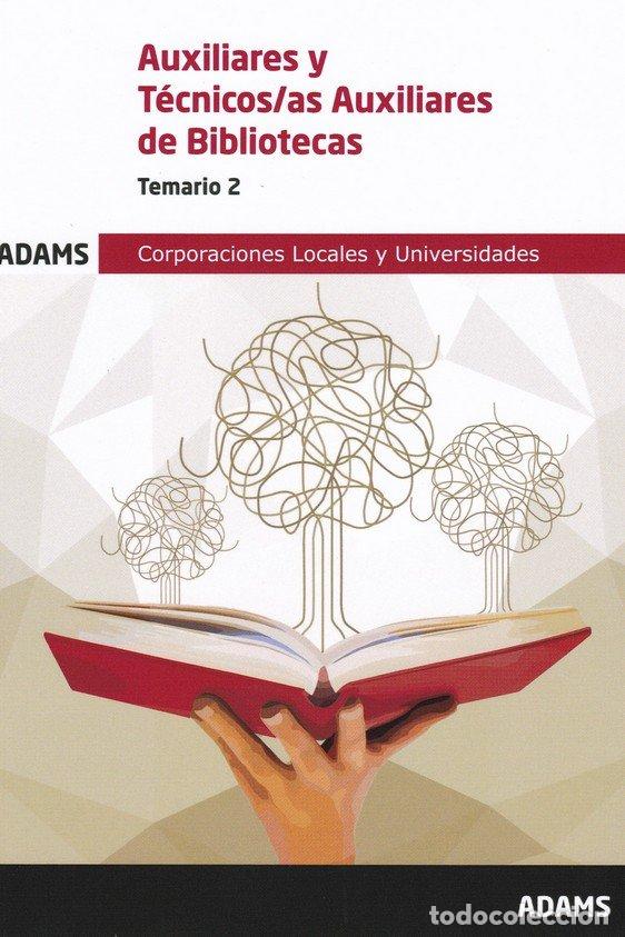 Libri: AUXILIARES TECNICOS BIBLIOTECAS TEMARIO 2 - AA.VV
