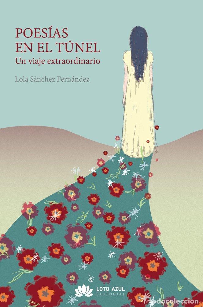 Libros: POESIAS EN EL TUNEL - SANCHEZ FERNANDEZ, LOLA
