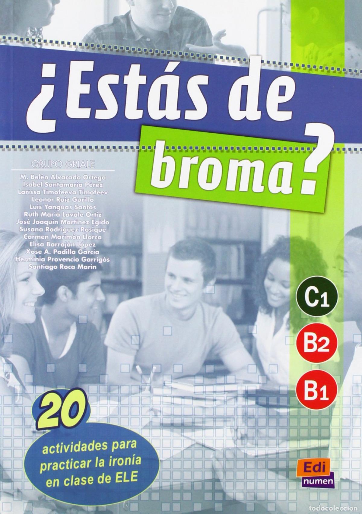 Libros: &iquest;ESTAS DE BROMA? NIV.C1-B2-B1 - Varios autores