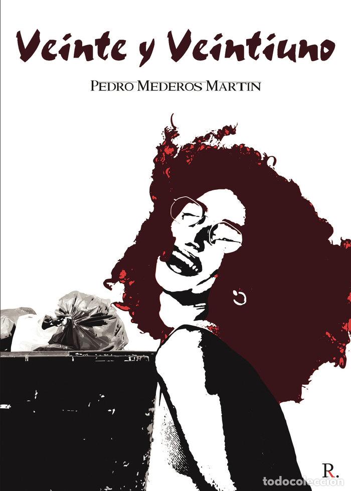 Libros: VEINTE Y VEINTIUNO - MEDEROS MARTIN, PEDRO