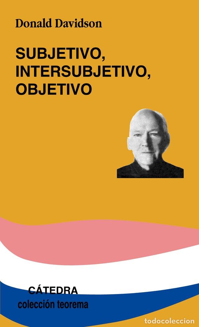 Libros: SUBJETIVO INTERSUBJETIVO OBJETIVO - DAVIDSON, DONALD