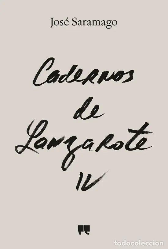 Libros: CADERNOS DE LANZAROTE IV - Saramago, Jose