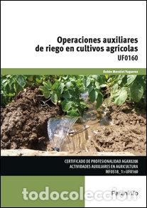 Libros: OPERACIONES AUXILIARES DE RIEGO EN CULTIVOS AGRICOLAS - AA.VV
