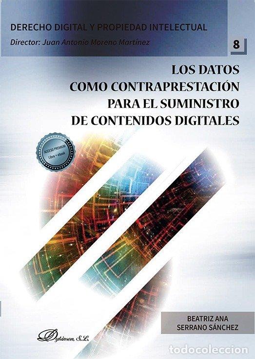 books: LOS DATOS COMO CONTRAPRESTACION PARA EL SUMINISTRO DE CONTE - SERRANO SANCHEZ, BEATRIZ ANA