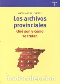 Livres: ARCHIVOS PROVINCIALES,LOS - LASO BALLESTEROS, ANGEL