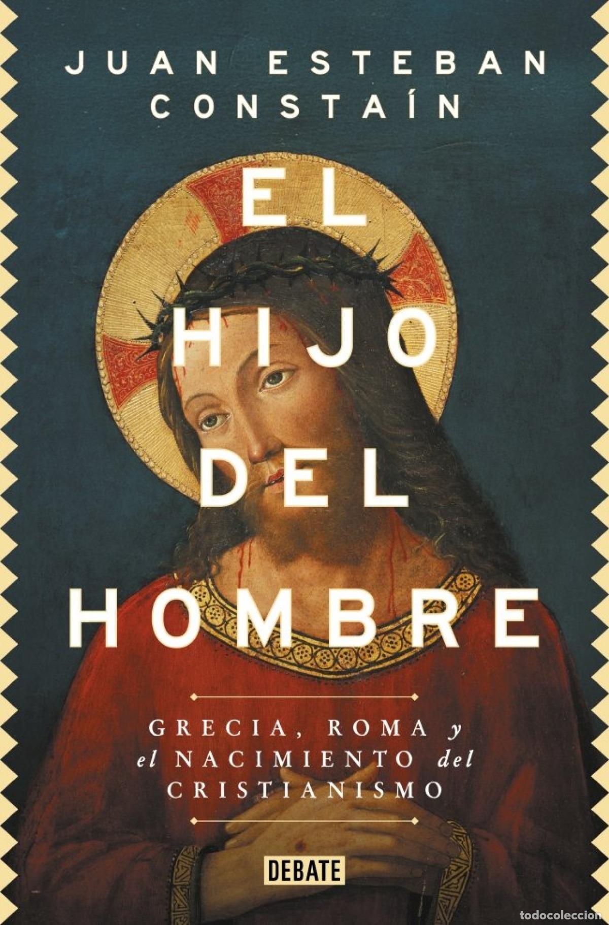 Livros: EL HIJO DEL HOMBRE - Juan Esteban Consta&iacute;n