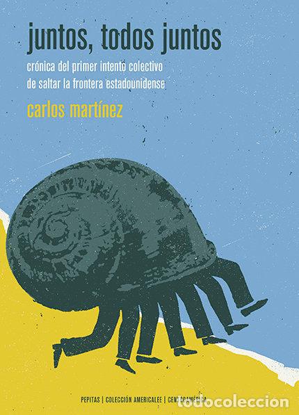 books: JUNTOS TODOS JUNTOS - MARTINEZ DAUBUISSON, CARLOS