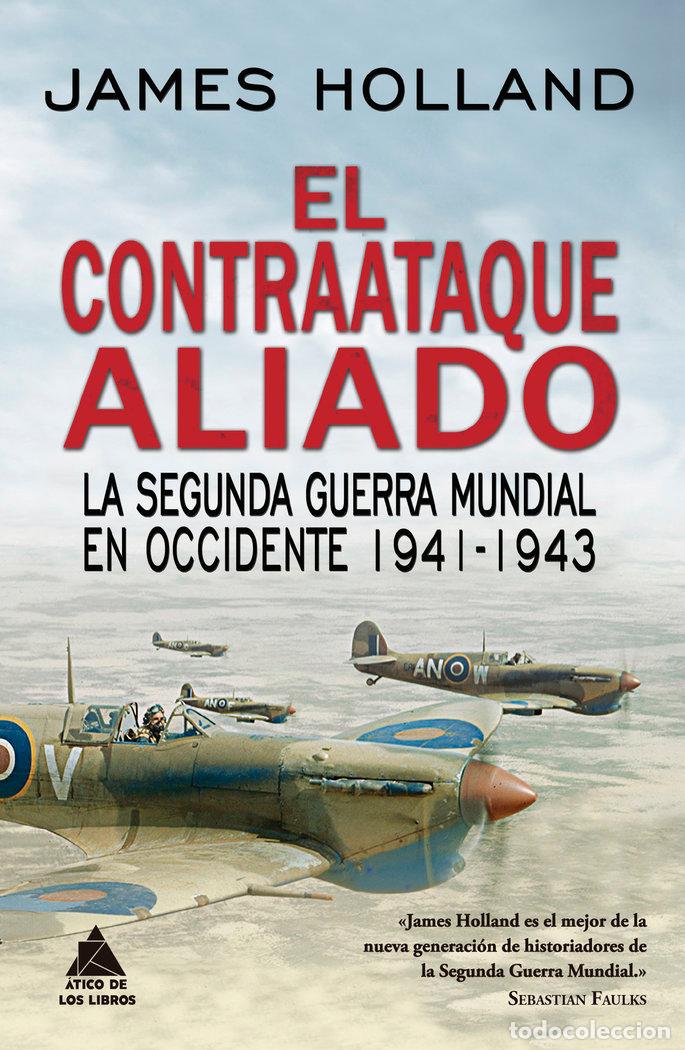 B&uuml;cher: CONTRAATAQUE ALIADO,EL - HOLLAND, JAMES