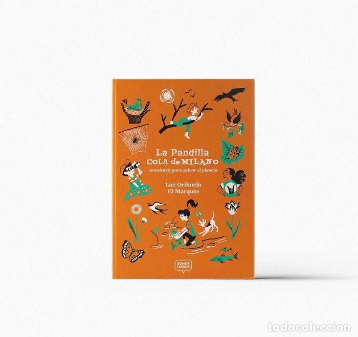 Livros: PANDILLA COLA DE MILANO,LA - ORIHUELA CALATAYUD, LUZ