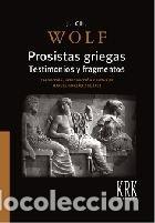 Livres: PROSISTAS GRIEGAS - J. CH. WOLF