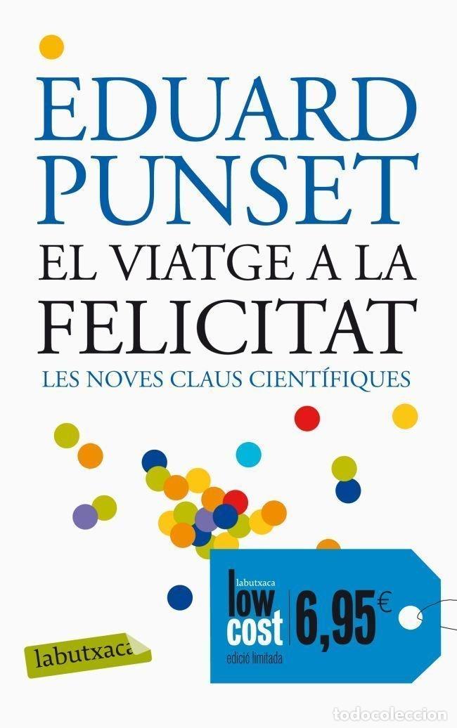 Livres: VIATGE A LA FELICITAT,EL - EDUARDO PUNSET