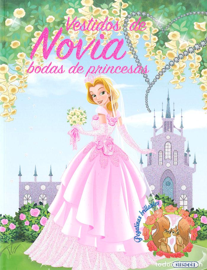 Libros: VESTIDOS DE NOVIA BODAS DE PRINCESAS - SUSAETA, EQUIPO