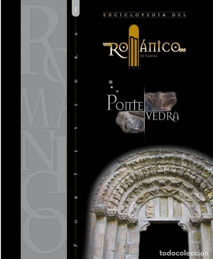 Livres: ENCICLOPEDIA DEL ROMANICO EN PONTEVEDRA I - AA.VV.