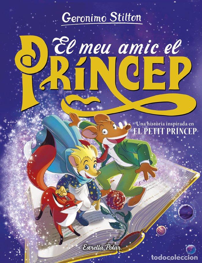 Livres: EL MEU AMIC EL PRINCEP - STILTON, GERONIMO