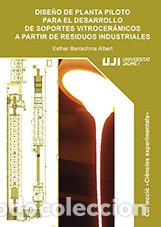 Libros: DISE&Ntilde;O DE PLANTA PILOTO PARA EL DESARROLLO DE SOPORTES VITRO - BARRACHINA ALBERT, ESTER