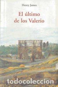 B&uuml;cher: ULTIMO DE LOS VALERIO - JAMES, HENRY