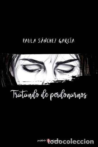 Livros: TRATANDO DE PERDONARNOS - S&aacute;nchez, Paula