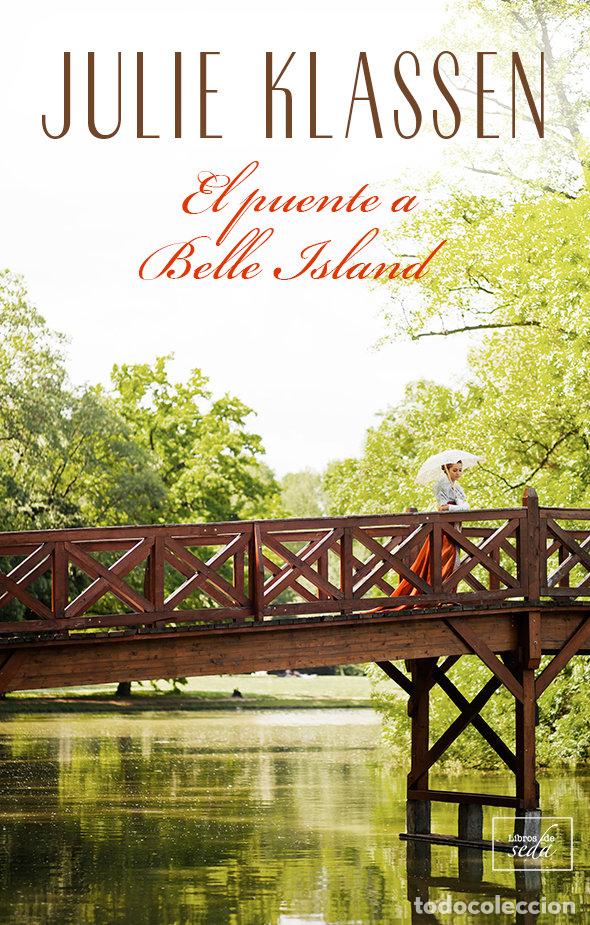 Libri: PUENTE A BELLE ISLAND,EL - KLASSEN, JULIE