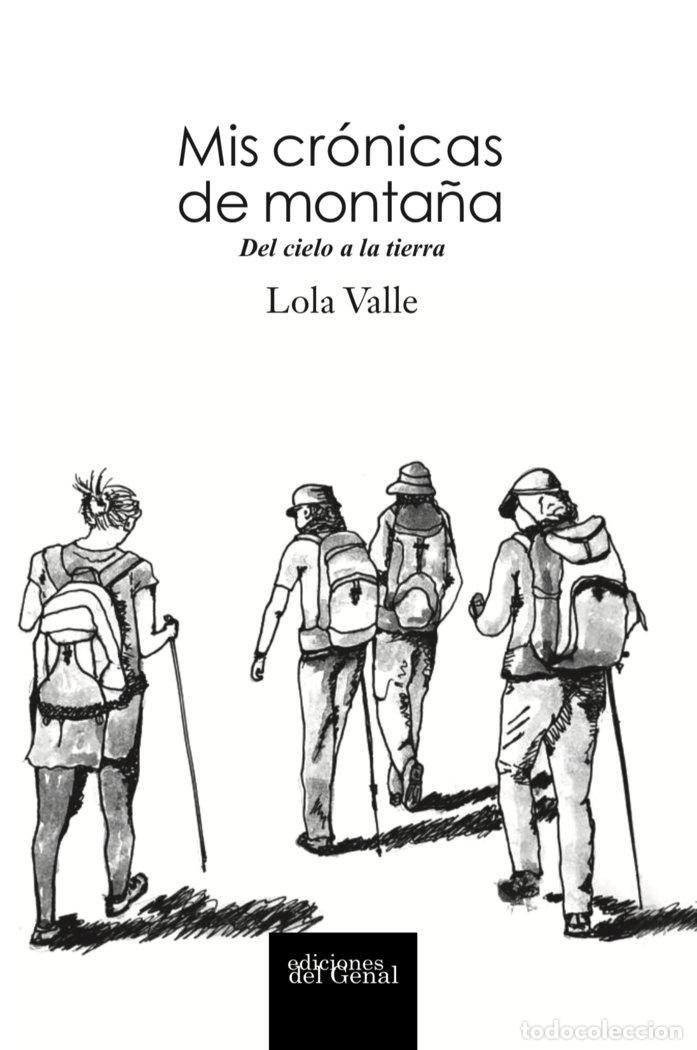 Livres: MIS CRONICAS DE MONTA&Ntilde;A - VALLE ATENCIA, LOLA