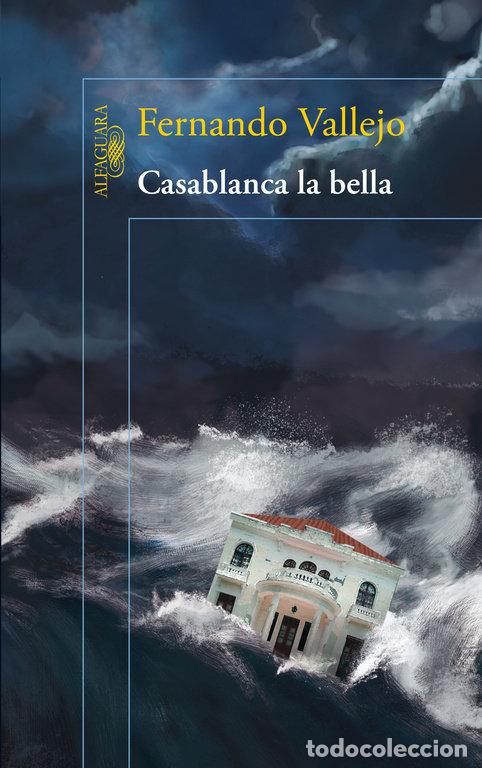 Libros: CASABLANCA LA BELLA - VALLEJO, FERNANDO