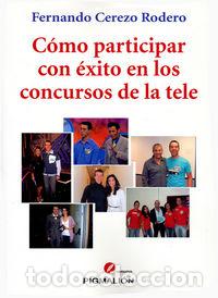 Livres: COMO PARTICIPAR CON EXITO EN LOS CONCURSOS DE LA TELE - CEREZO RODERO, FERNANDO