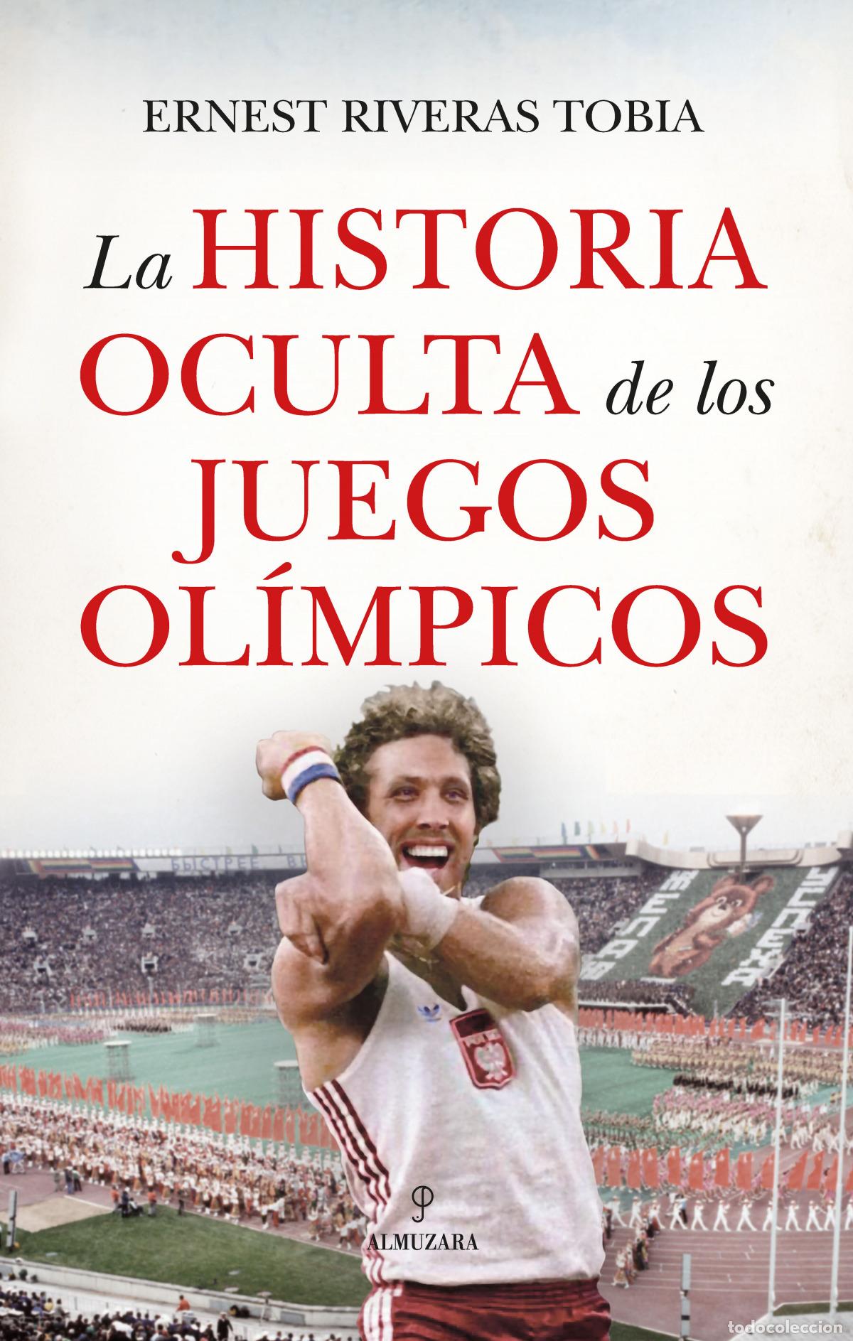 B&uuml;cher: HISTORIA OCULTA DE LOS JUEGOS OL&Iacute;MPICOS - RIVERAS, ERNEST