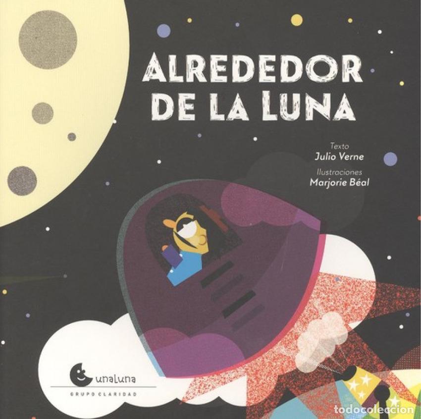 Libros: ALREDEDOR DE LA LUNA - Verne, Julio