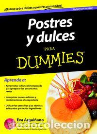 Livres: POSTRES Y REPOSTERIA PARA DUMMIES - ARGUI&Ntilde;ANO URKIOLA, EVA