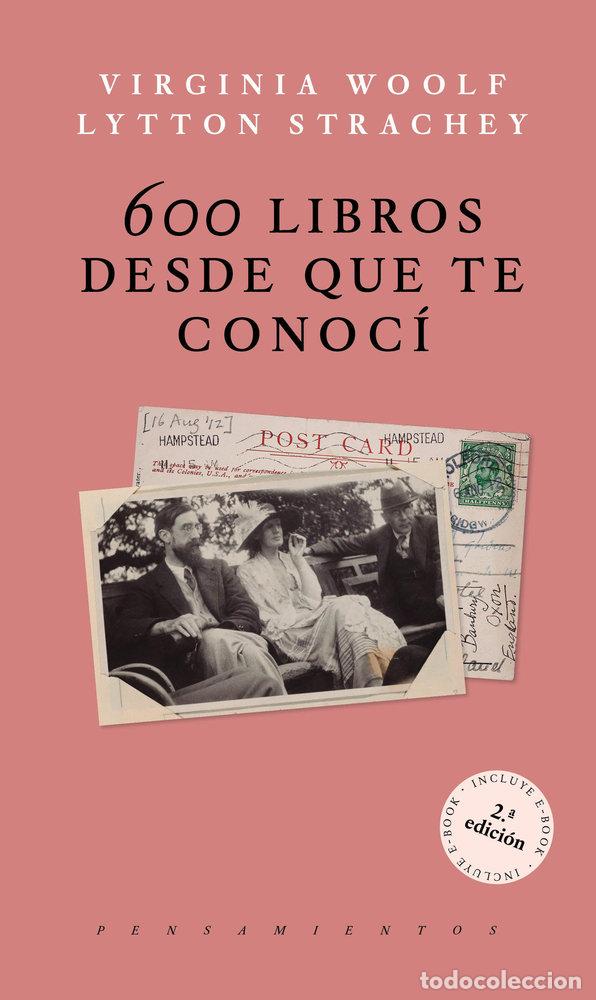 Livres: 600 LIBROS DESDE QUE TE CONOCI - WOOLF, VIRGINIA