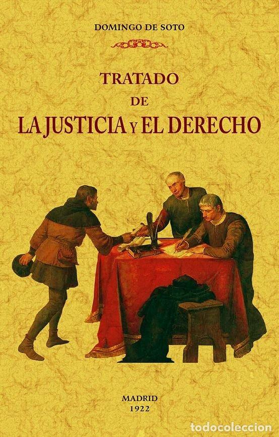 Livres: TRATADO DE LA JUSTICIA Y EL DERECHO 2 TOMO - SOTO, DOMINGO DE