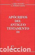 books: APOCRIFOS DEL ANTIGUO TESTAMENTO III - DIEZ MACHO, A.