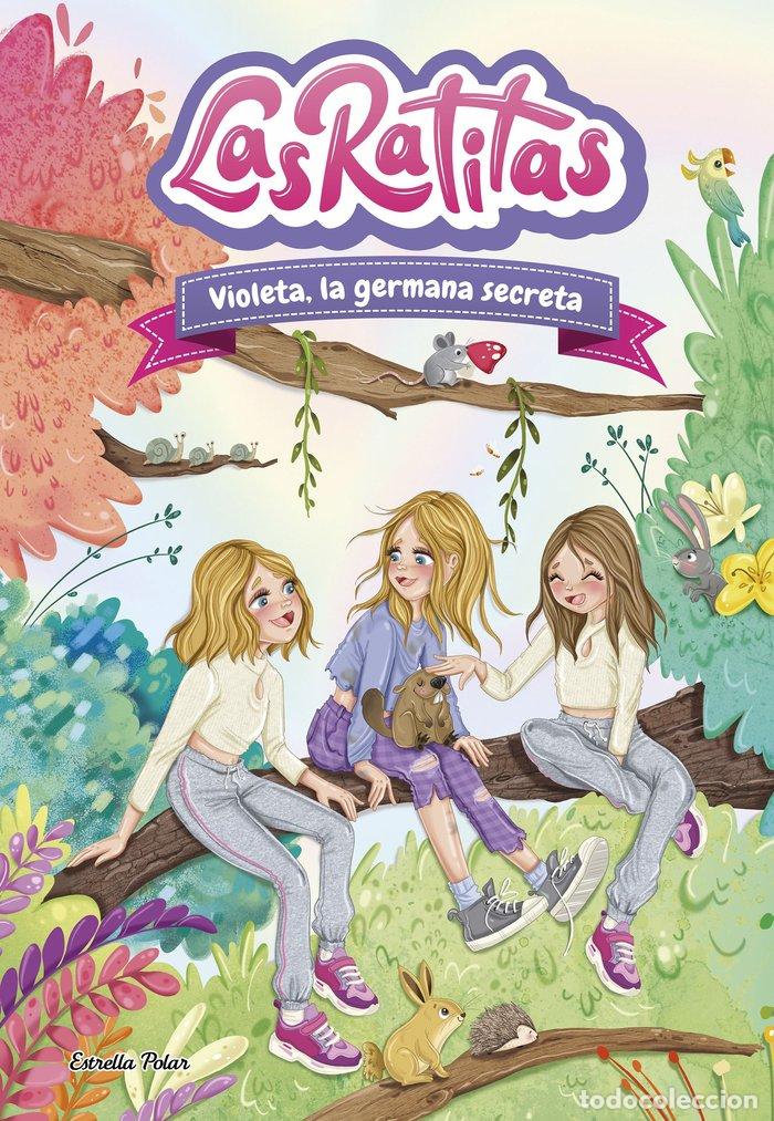 books: LAS RATITAS 12 VIOLETA LA GERMANA SECRETA - LAS RATITAS