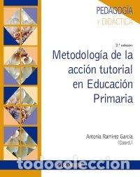 Libros: METODOLOGIA DE LA ACCION TUTORIAL EN EDUCACION PRIMARIA - RAMIREZ GARCIA, ANTONIA