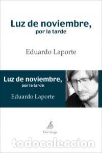books: LUZ DE NOVIEMBRE POR LA TARDE - LAPORTE, EDUARDO