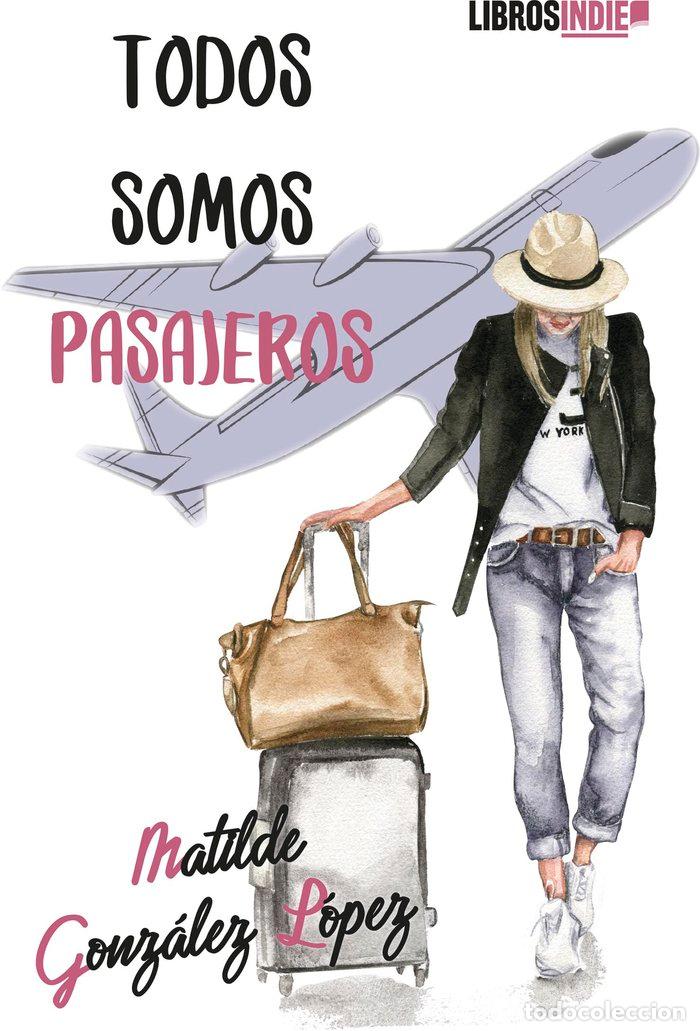 books: TODOS SOMOS PASAJEROS - GONZALEZ, MATILDE