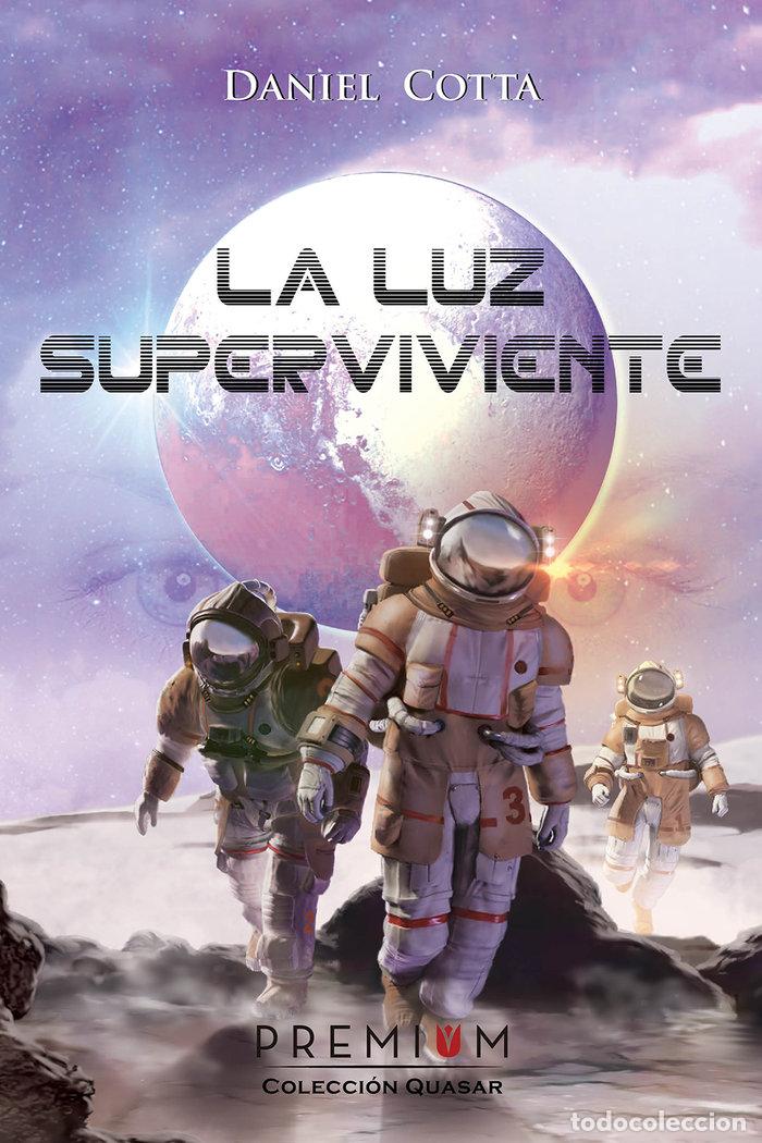 B&uuml;cher: LA LUZ SUPERVIVIENTE - COTTA LOBATO, DANIEL