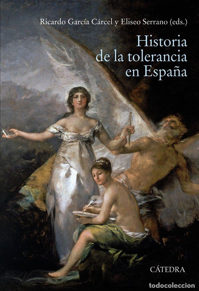 Livres: HISTORIA DE LA TOLERANCIA EN ESPA&Ntilde;A - ALABRUS IGLESIAS, ROSA MARIA