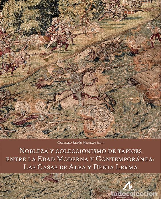 Livros: NOBLEZA Y COLECCIONISMO DE TAPICES ENTRE LA EDAD MODERNA Y - REDIN MICHAUS, GONZALO