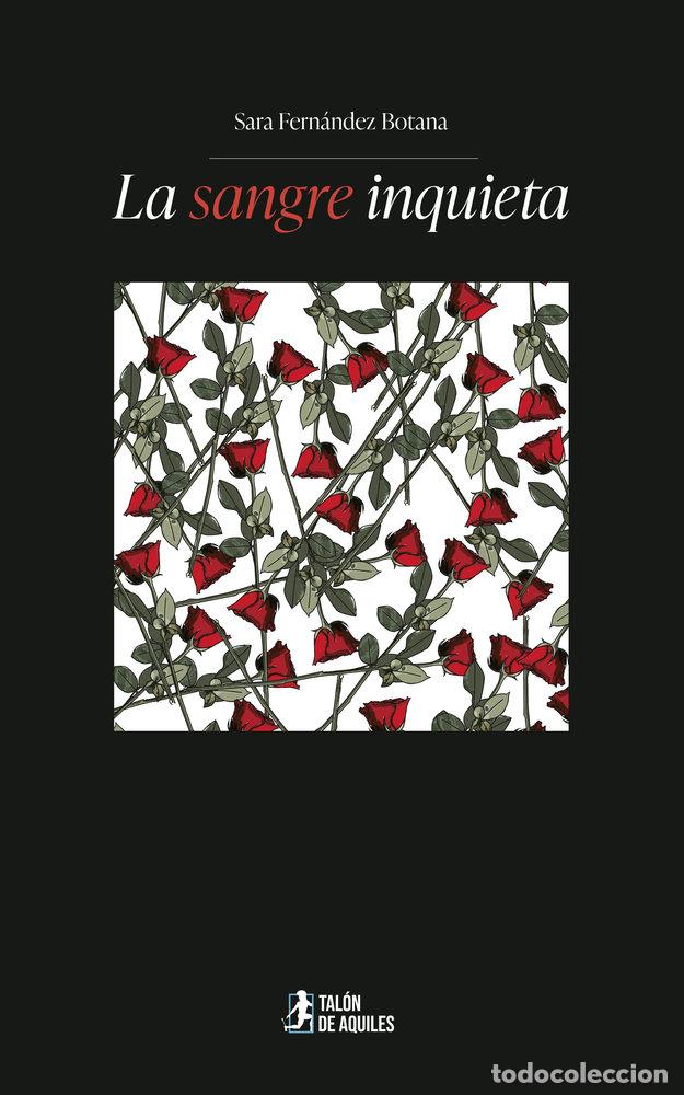Libros: LA SANGRE INQUIETA - FERNANDEZ BOTANA, SARA