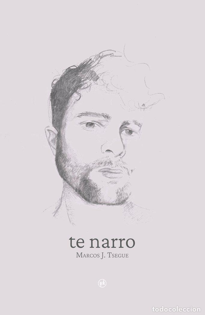 Libros: TE NARRO - MARCOS J. TSEGUE