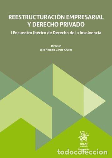 Livres: REESTRUCTURACION EMPRESARIAL Y DERECHO PRIVADO - GARCIA CRUCES, JOSE ANTONIO