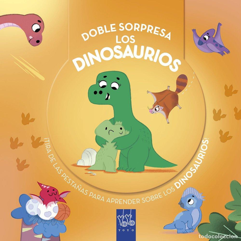 Libros: DOBLE SORPRESA LOS DINOSAURIOS - YOYO