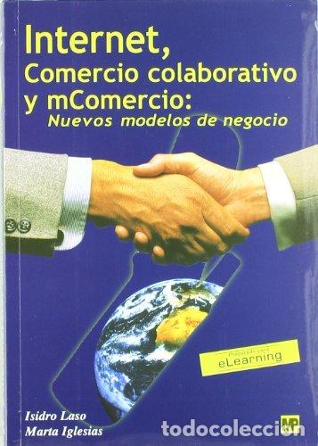 Livros: INTERNET COMERCIO COLABORATIVO Y COMERCIO: NUEVOS - LASO BALLESTEROS, ISIDRO
