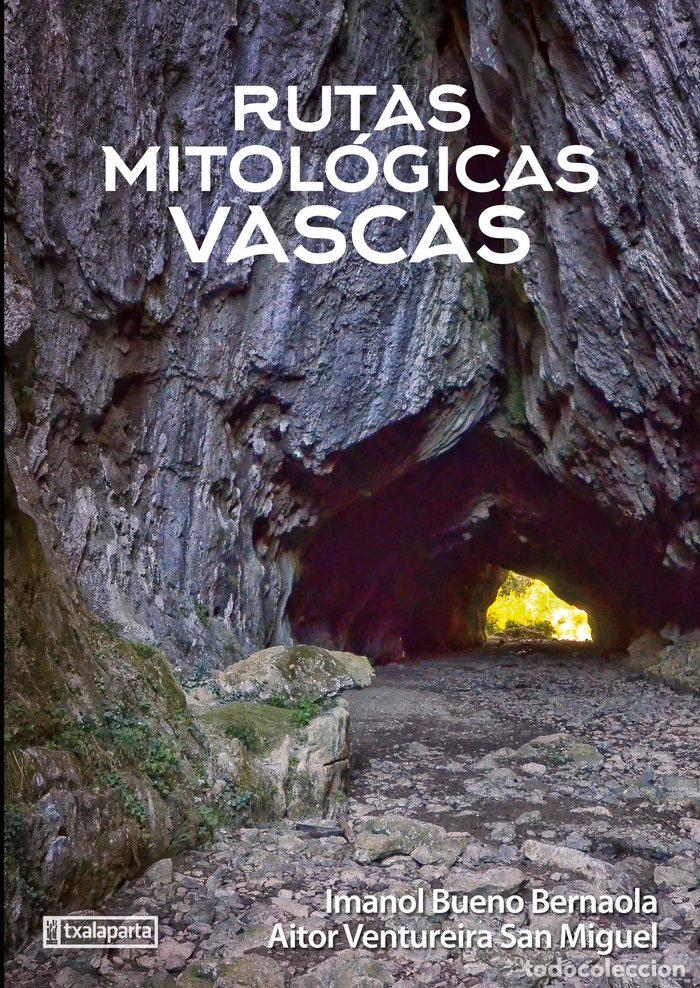 Libros: RUTAS MITOLOGICAS VASCAS - VENTUREIRA SAN MIGUEL, AITOR