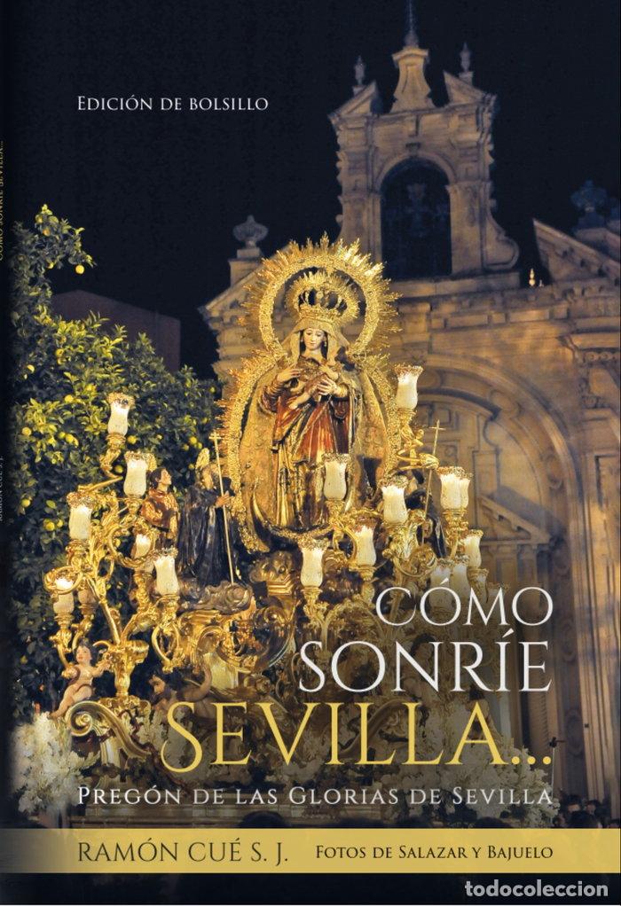 Livres: COMO SONRIE SEVILLA EDICION DE BOLSILLO - ROMANO, S J RAMON CUE