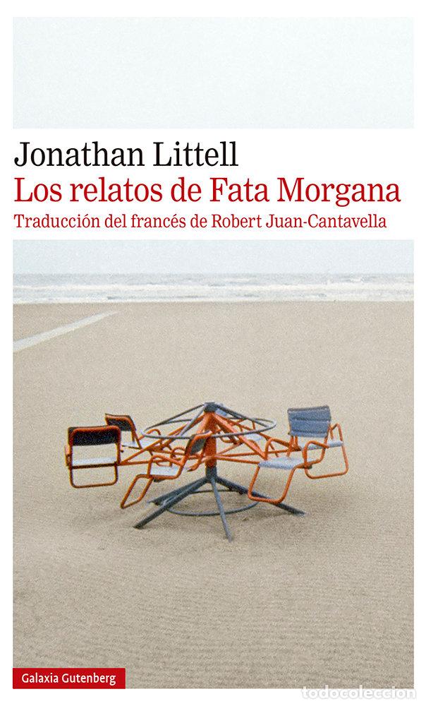 Livres: RELATOS DE FATA MORGANA,LOS - LITTELL, JONATHAN