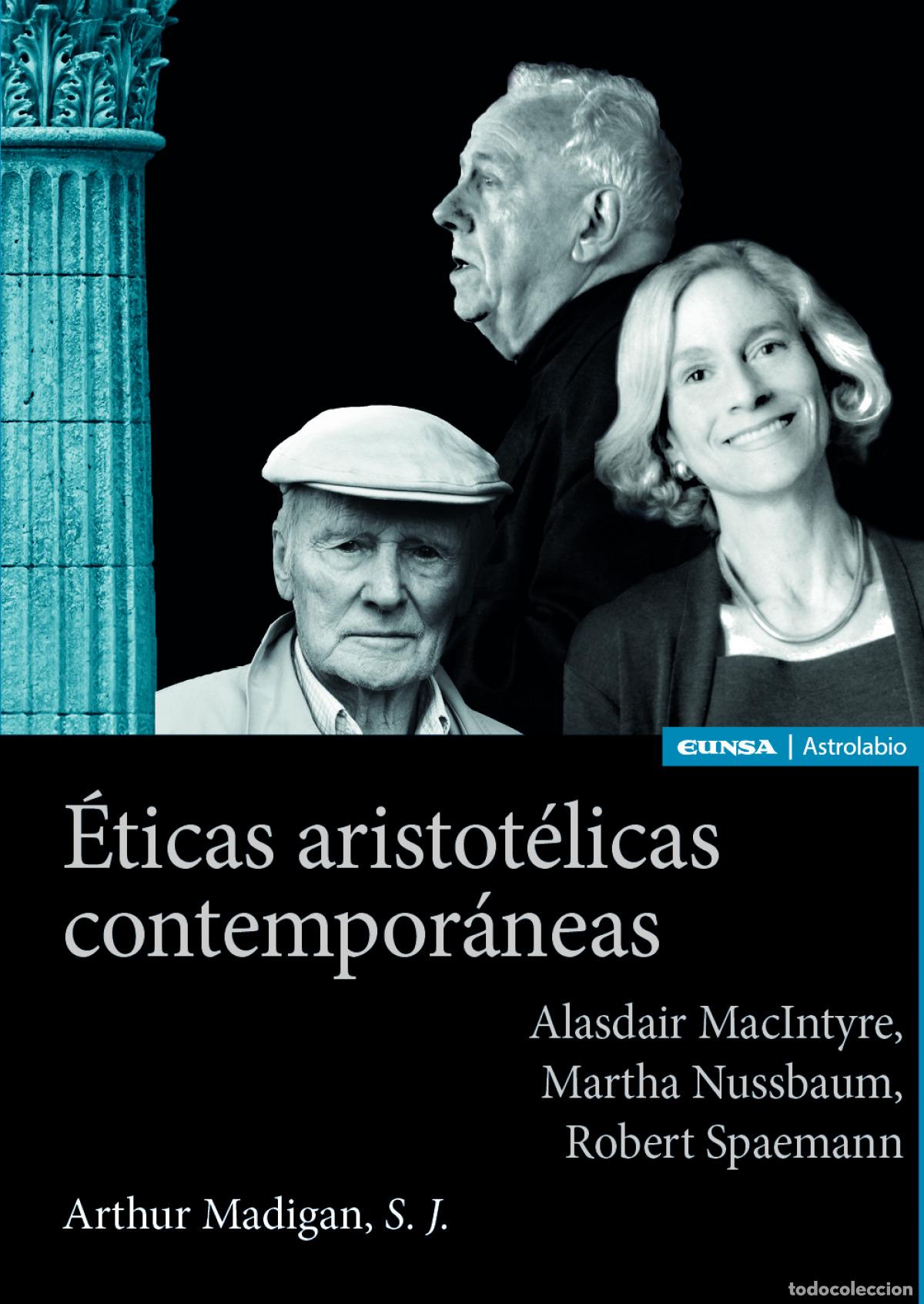 Livres: ETICAS ARISTOTELICAS CONTEMPORANEAS - ARTHUR MADIGAN S J