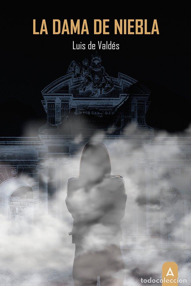 Libri: LA DAMA DE NIEBLA - DE VALDES, LUIS